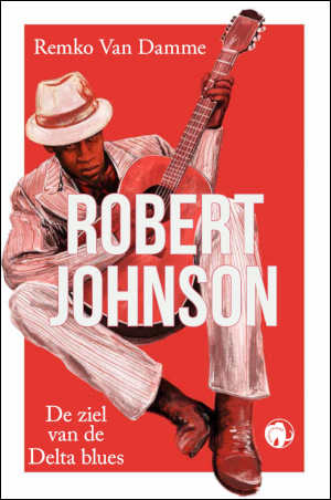 Remko Van Damme Robert Johnson biografie recensie