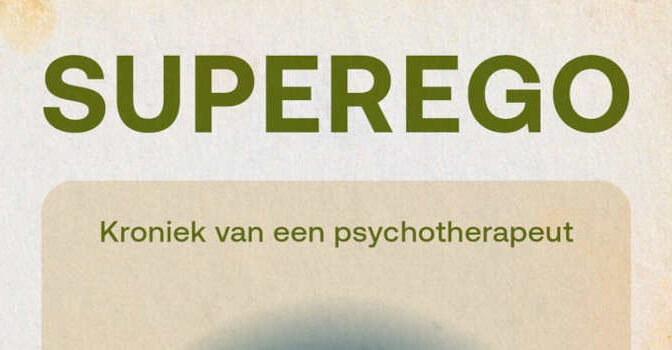 Superego roman van Marieke van Riessen kroniek van een psychotherapeut