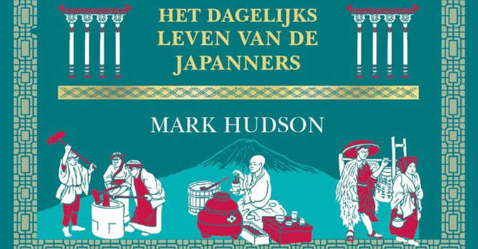 24 uur in het Japanse shogunaat Mark Hudson boek over het dagelijks leven van de Japanners