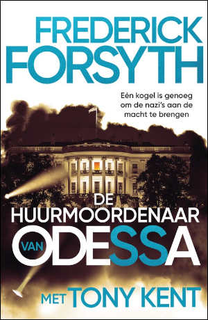 Frederick Forsyth & Tony Kent De huurmoordenaar van Odessa recensie