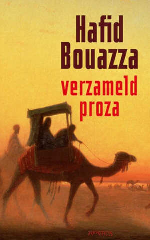 Hafid Bouazza Verzameld proza