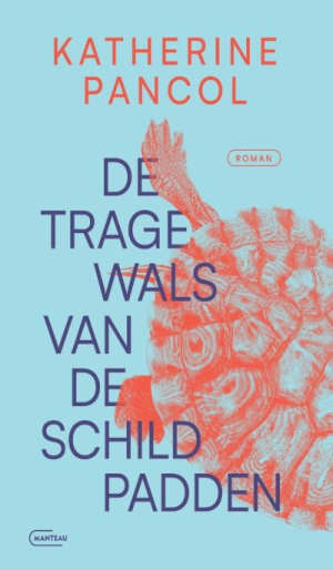 Katherine Pancol De trage wals van de schildpadden recensie