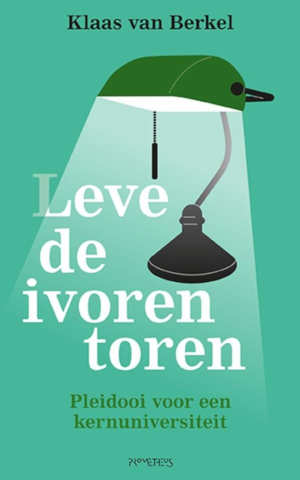 Klaas van Berkel Leve de ivoren toren
