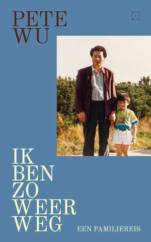 Pete Wu Ik ben zo weer weg