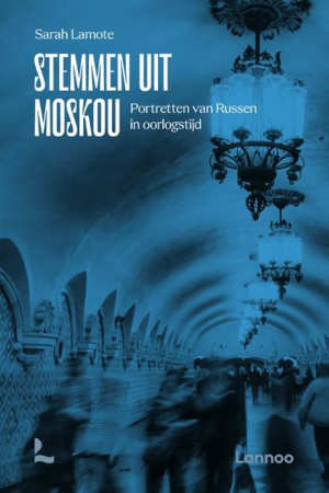 Sarah Lamote Stemmen uit Moskou