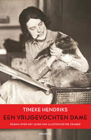 Tineke Hendriks Een vrijgevochten dame recensie