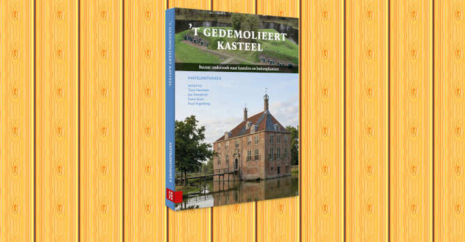 't Gedemolieert Kasteel boek Kastelenstudies deel 8