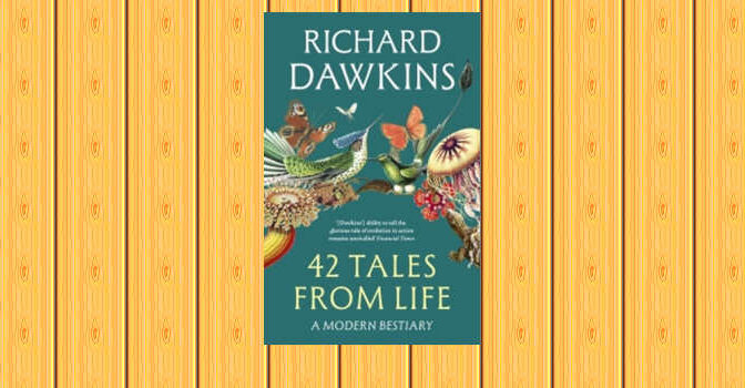 42 Tales From Life book by Richard Dawkins the evolutionary biologist