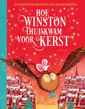 Alex T. Smith Hoe Winston thuiskwam voor Kerst recensie