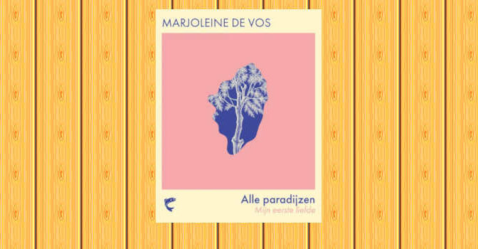 Alle paradijzen boek van Marjoleine de Vos