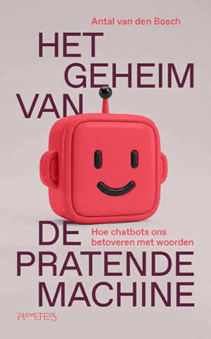 Antal van den Bosch Het geheim van de pratende machine recensie