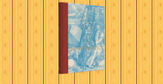 Art of Mathematics book by Snezana Lauwrence about mathematical beauty