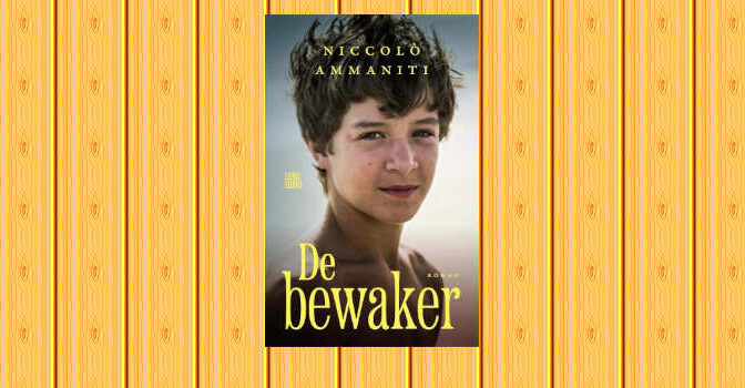 De bewaker roman van Niccolò Ammaniti