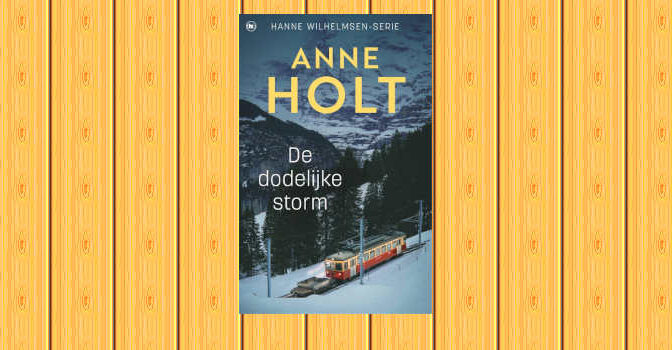 De dodelijke storm thriller van Anne Holt en Hanne Wilhelmsen 8