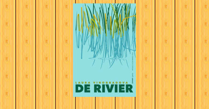 De rivier roman van Laura Vinogradova de schrijfster uit Letland