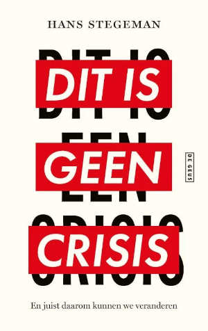 Hans Stegeman Dit is geen crisis recensie