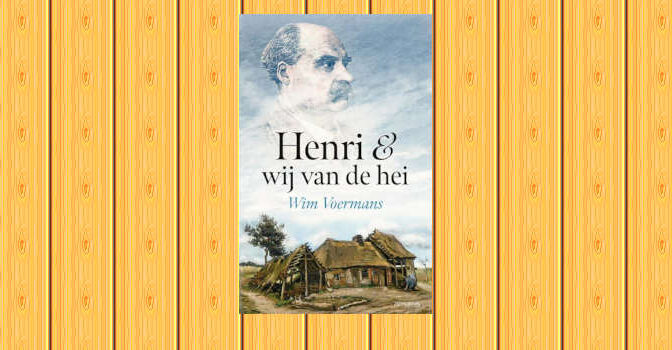 Henri & wij van de hei boek van Wim Voermans over Henri van der Hoeven