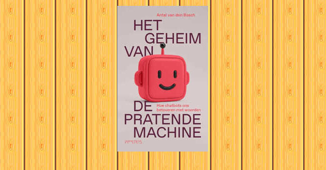 Het geheim van de pratende machine boek van Antal van den Bosch