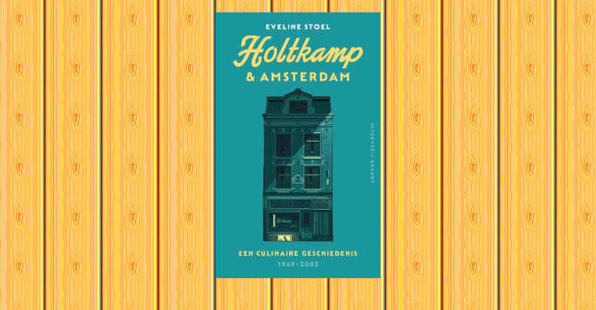 Holtkamp & Amsterdam boek van Eveline Stoel over de geschiedenis van de Patisserie