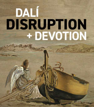 Jennifer Cohen & Frederick Ilchman Dalí Disruption and Devotion