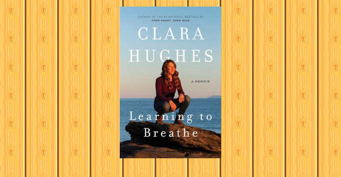 Learning to Breathe memoir by Clara Hughes the Canadian speedskater and cyclist