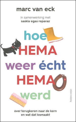 Marc van Eck Hoe HEMA weer écht HEMA werd recensie