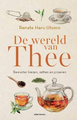 Renate Heru Utomo De wereld van thee