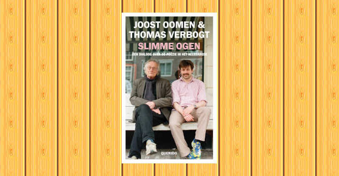 Slimme ogen boek van Joost Oomen en Thomas Verbogt een dialoog over poëzie in het alledaagse