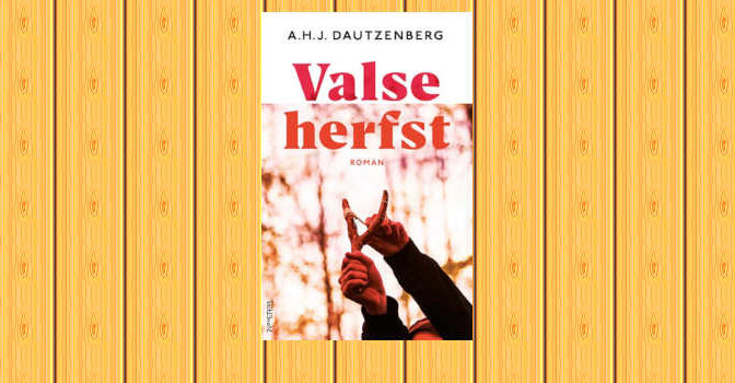 Valse herfst roman van A.H.J. Dautzenberg